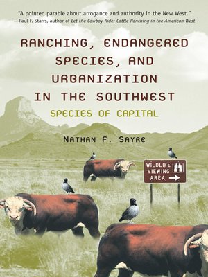 cover image of Ranching, Endangered Species, and Urbanization in the Southwest